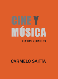 Cine y música - Carmelo Saitta - Libraria