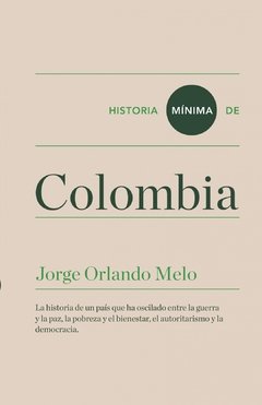 HISTORIA MINIMA DE COLOMBIA - Jorge Orlando Melo - Turner