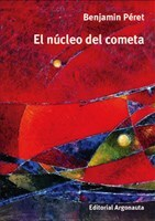 NUCLEO DEL COMETA - BENJAMIN PÉRET- ARGONAUTA