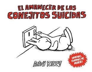 El amanecer de los conejitos suicidas - Andy Riley - Astiberri