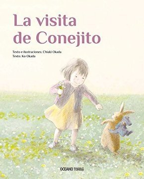 La visita de conejito - Chiaki Okada/Ko Okada - OCEANO TRAVESIA