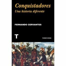 CONQUISTADORES - FERNANDO CERVANTES - TURNER