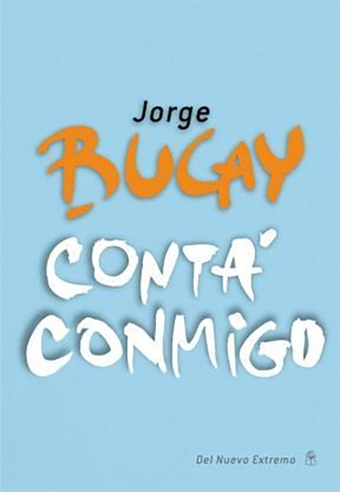 CONTÁ CONMIGO - JORGE BUCAY - DEL NUEVO EXTREMO