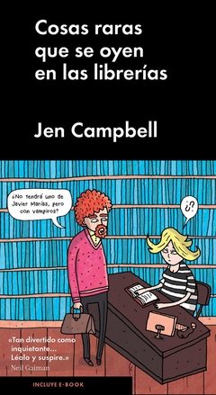 Cosas raras que se oyen en las librerías - Jen Campbell - Malpaso