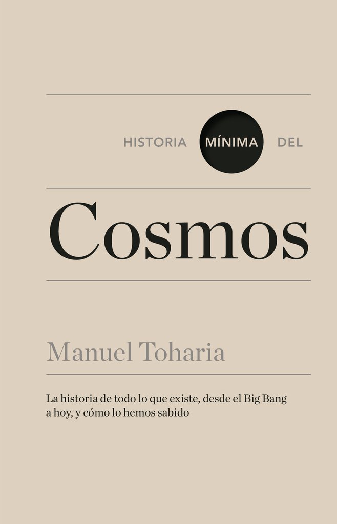 HISTORIA MÍNIMA DEL COSMOS - Manuel Toharia - Turner