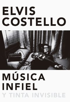 Música infiel, tinta invisible - Elvis Costello - Malpaso