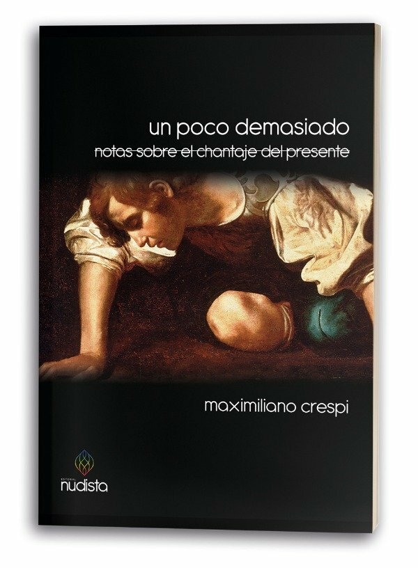 UN POCO DEMASIADO - MAXIMILIANO CRESPI - NUDISTA