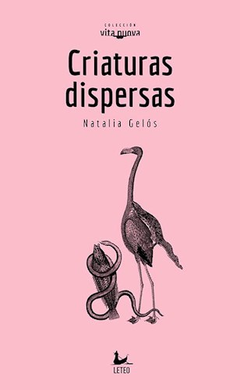 CRIATURAS DISPERSAS - NATALIA GELOS - LETEO