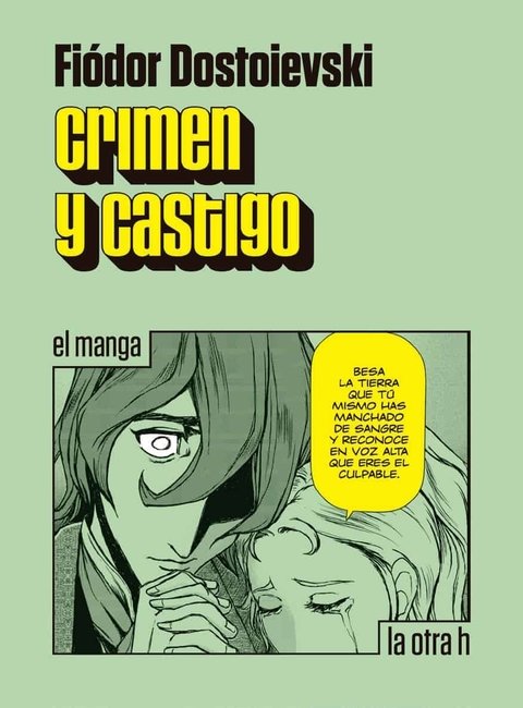 Crimen y castigo (manga) - Fiódor Dostoyevski - La otra h