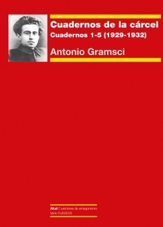 CUADERNOS DE LA CÁRCEL 1-5 (1929-1932) - ANTONIO GRAMSCI - AKAL