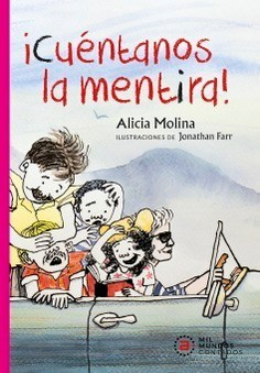¡CUÉNTANOS LA MENTIRA! - ALICIA MOLINA - AKAL