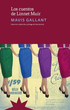 LOS CUENTOS DE LINNET MUIR - MAVIS GALLANT - Eterna Cadencia