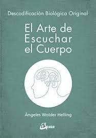 EL ARTE DE ESCUCHAR EL CUERPO - ANGELES WOLDER HELLING - GAIA