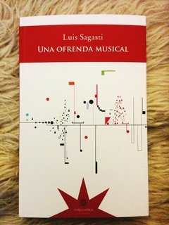 Una ofrenda musical - Luis Sagasti - Eterna Cadencia