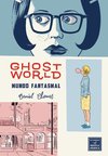 Ghost World, Mundo Fantasmal - Daniel Clowes - La cupula