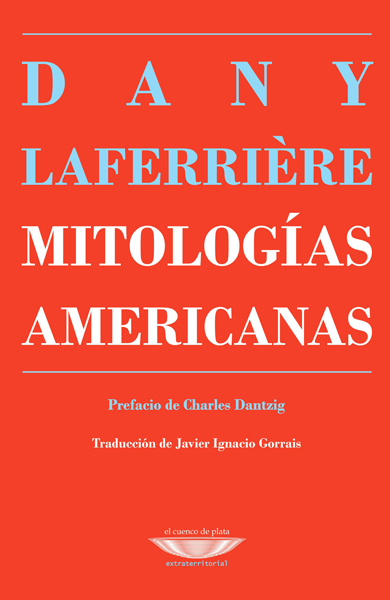 MITOLOGÍAS AMERICANAS - DANY LAFERRIÈRE - CUENCO DE PLATA