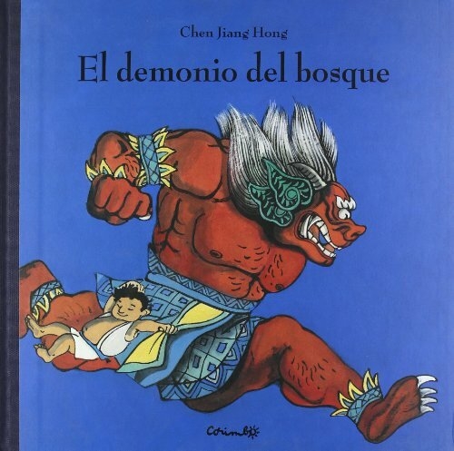 EL DEMONIO DEL BOSQUE - CHEN JIANG HONG - CORIMBO