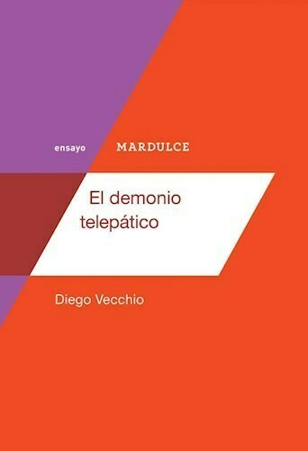 EL DEMONIO TELEPÁTICO - DIEGO VECCHIO - MAR DULCE
