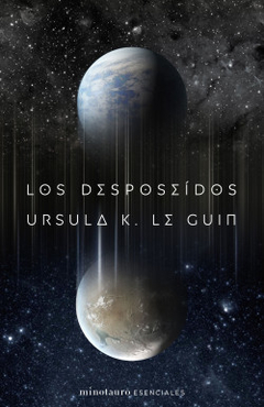 LOS DESPOSEÍDOS - URSULA K. LE GUIN - MINOTAURO