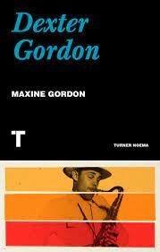 DEXTER GORDON - MAXINE GORDON - TURNER