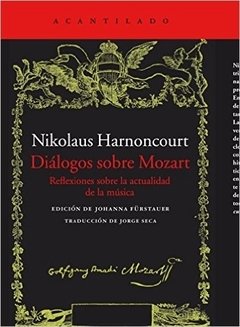 Diálogos sobre Mozart - Nikolaus Harnoncourt - Acantilado
