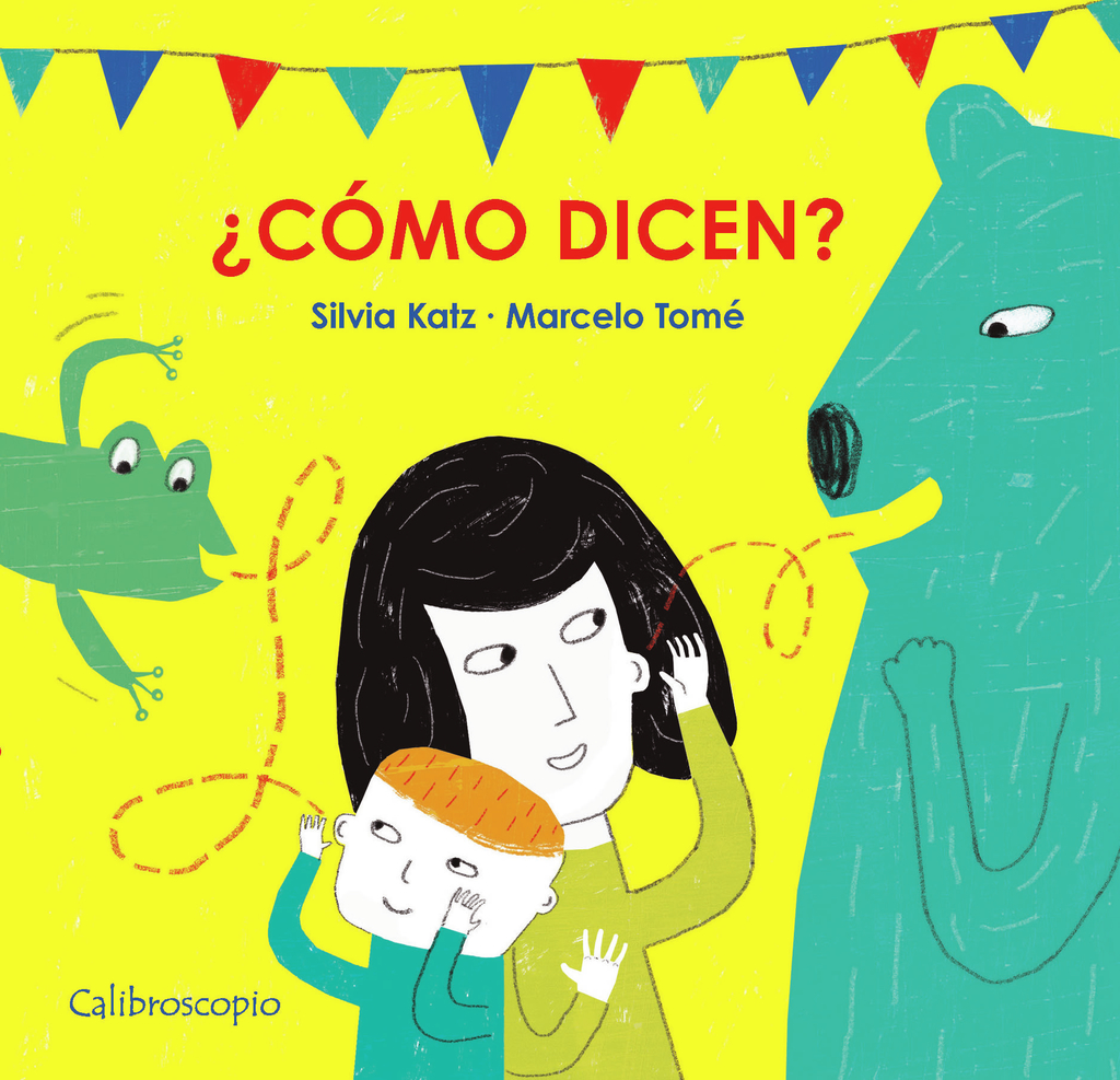 ¿CÓMO DICEN? - SILVIA KATZ / MARCELO TOMÉ - CALIBROSCOPIO