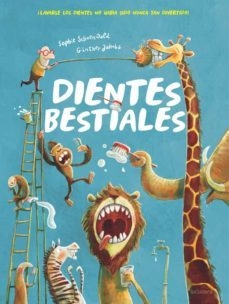 DIENTES BESTIALES - SOPHIE SCHOENWALD / GÜNTER JAKOBS - LA GALERA