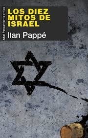 LOS DIEZ MITOS DE ISRAEL - ILAN PAPÉ - Akal