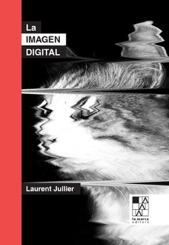 La imagen digital - Jullier Laurent - La marca editora