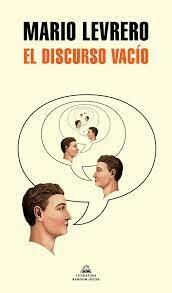 EL DISCURSO VACÍO - MARIO LEVRERO - RANDOM HOUSE