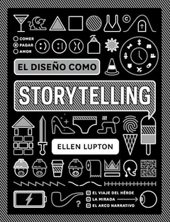 EL DISEÑO COMO STORYTELLING - ELLEN LUPTON - GG