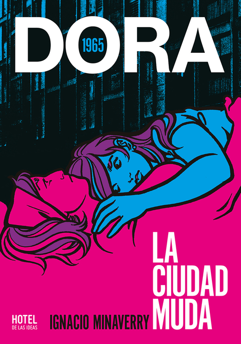 DORA (1965) – LA CIUDAD MUDA - HOTEL DE LAS IDEAS