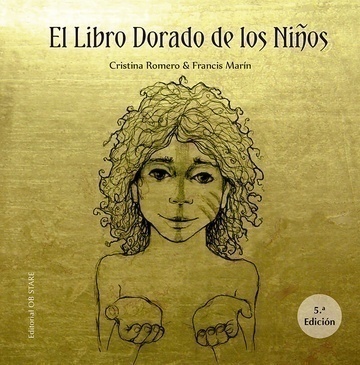EL LIBRO DORADO DE LOS NIÑOS - CRISTINA ROMERO / FRANCIS MARÍN - OB STARE