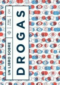 UN LIBRO SOBRE DROGAS - AA. VV. - EL GATO Y LA CAJA