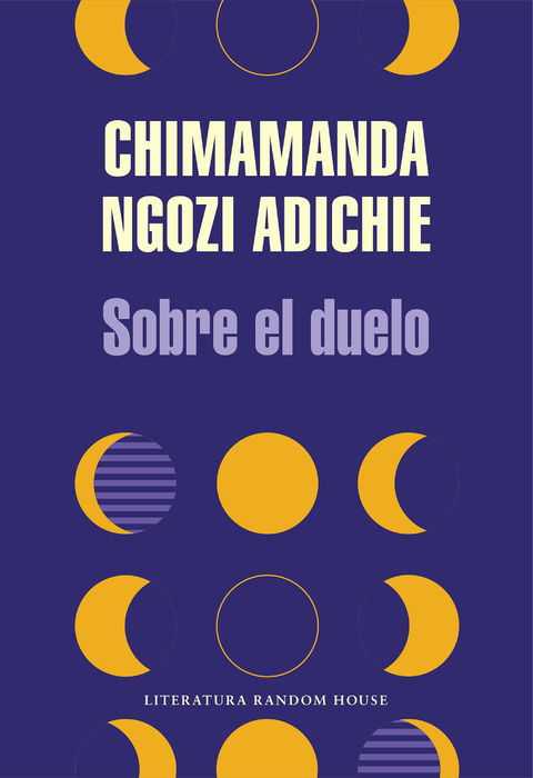 SOBRE EL DUELO - CHIMAMANDA NGOZI - RANDOM HOUSE