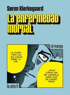 Enfermedad mortal (manga) - Sorem Kierkegaard - La otra h