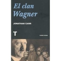El clan Wagner - Jonathan Carr - Turner