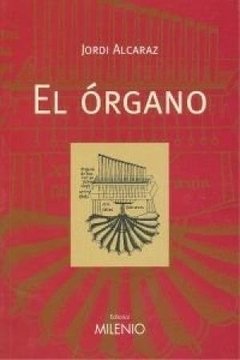 El organo - Jordi Alcaraz - Milenio