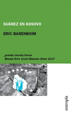 SUARÉZ EN KOSOVO - ERIC BARENBOIM - ENTROPIA