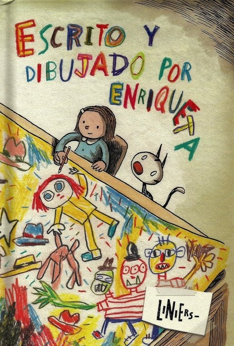 Escrito y dibujado por Enriqueta - Liniers - Común