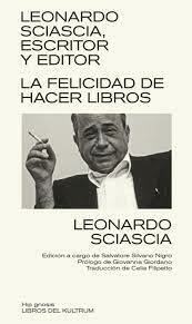 LEONARDO SCIASCIA, ESCRITOR Y EDITOR - LIBROS DEL KULTRUM.