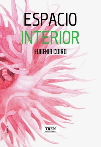 Espacio Interior -Eugenia Coiro - TREN INSTANTÁNEO