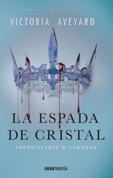 LA ESPADA DE CRISTAL - VICTORIA AVEYARD - OCEANO GRAN TRAVESIA