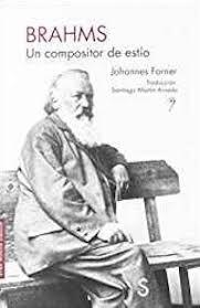 BRAHMS. UN COMPOSITOR DE ESTÍO - JOHANNES FORNER - Silex