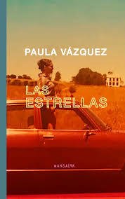 LAS ESTRELLAS - PAULA VÁZQUEZ - Mansalva