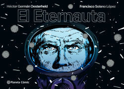 EL ETERNAUTA (ED. BOLSILLO)- HÉCTOR OESTERHELD / FRANCISCO SOLANO LOPEZ - PLANETA