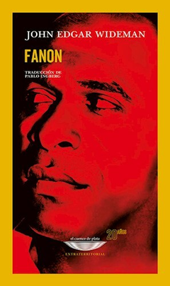 FANON - JOHN EDGAR WIDEMAN - EL CUENCO DE PLATA