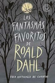 LOS FANTASMAS FAVORITOS DE ROALD DAHL - BLACKIE BOOKS