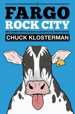 Fargo Rock City - Chuck Klosterman