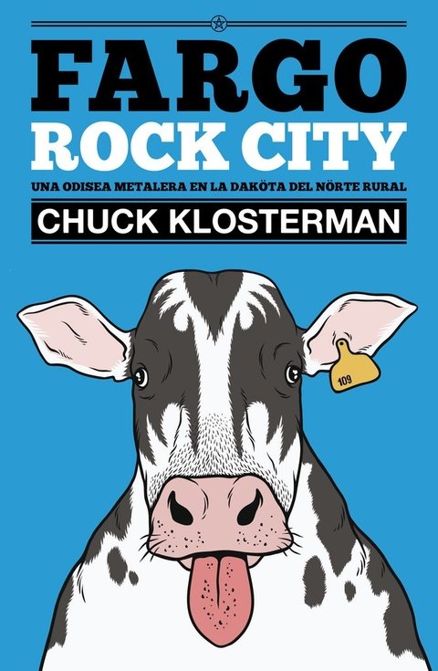 Fargo Rock City - Chuck Klosterman